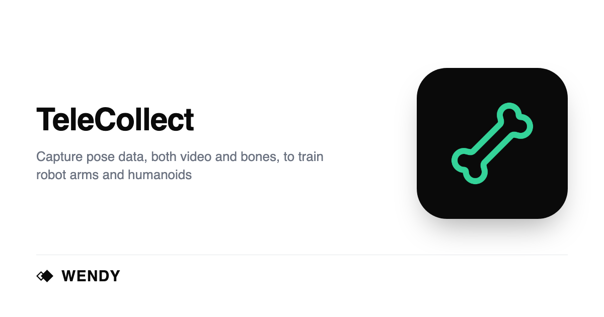 TeleCollect: Capture Pose Data to Train Robot Arms and Humanoids
